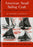 American Small Sailing Craft: Their Design, Development and Construction