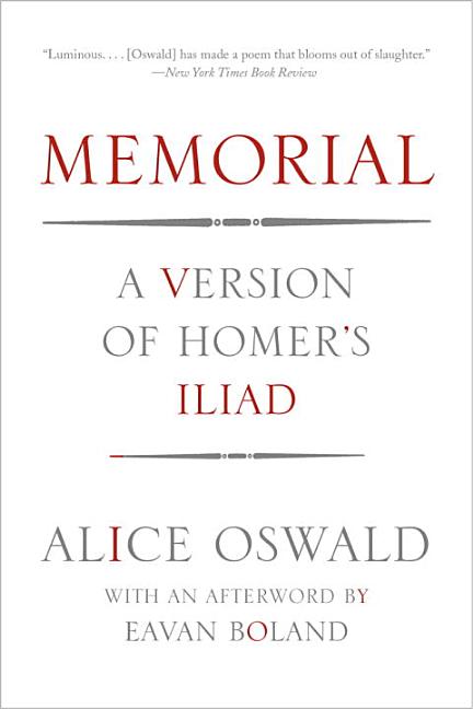 Memorial: A Version of Homer's Iliad