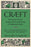 Cræft: An Inquiry Into the Origins and True Meaning of Traditional Crafts