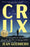 Crux: A Daughter's Quest for Her Border-Crossing Father