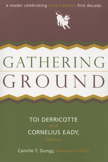 Gathering Ground: A Reader Celebrating Cave Canem's First Decade
