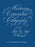 Mastering Copperplate Calligraphy: A Step-By-Step Manual