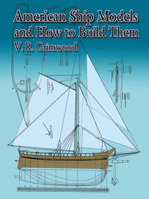 American Ship Models and How to Build Them
