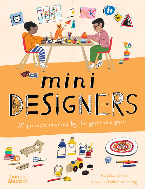 Mini Designers: 20 Projects Inspired by the Great Designers