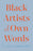 Black Artists in Their Own Words