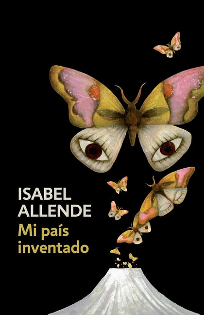 Mi Pa�s Inventado / My Invented Country: A Memoir: Spanish-Language Edition of My Invented Country: A Memoir