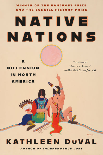 Native Nations: A Millennium in North America