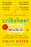 Cribsheet: A Data-Driven Guide to Better, More Relaxed Parenting, from Birth to Preschool