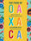 The Food of Oaxaca: Recipes and Stories from Mexico's Culinary Capital: A Cookbook