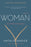 Woman: An Intimate Geography