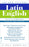 The New College Latin & English Dictionary, Revised and Updated