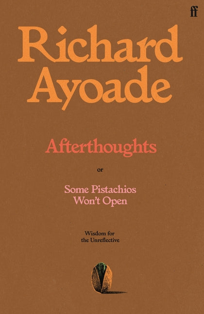 Afterthoughts: Wisdom for the Unreflective