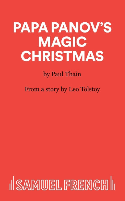 Papa Panov's Magic Christmas: A Play