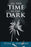 All This Time in the Dark