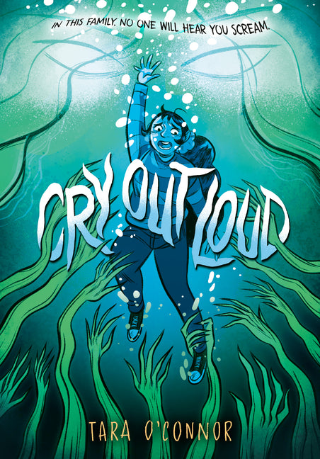Cry Out Loud: (A Graphic Novel)