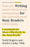 Writing for Busy Readers: Communicate More Effectively in the Real World