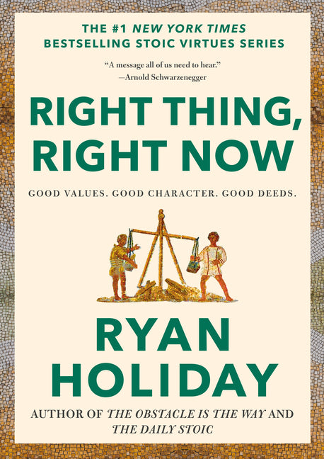 Right Thing, Right Now: Good Values. Good Character. Good Deeds.