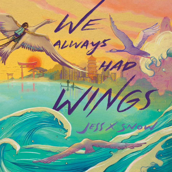 We Always Had Wings