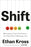 Shift: Managing Your Emotions--So They Don't Manage You