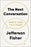 The Next Conversation: Argue Less, Talk More