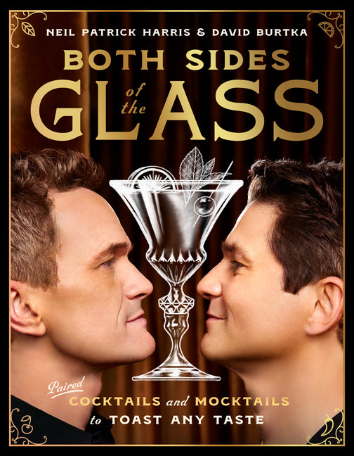 Both Sides of the Glass: Paired Cocktails and Mocktails to Toast Any Taste