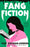 Fang Fiction