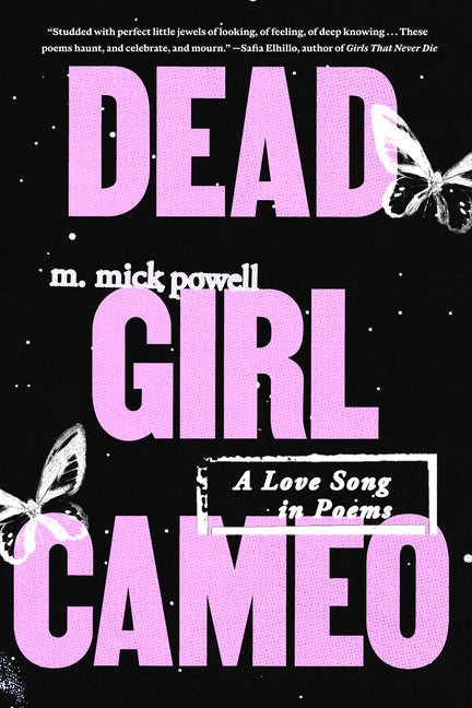 Dead Girl Cameo: A Love Song in Poems