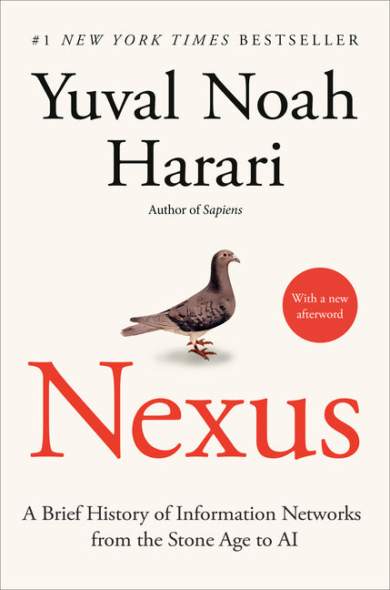 Nexus: A Brief History of Information Networks from the Stone Age to AI