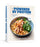 The Powered by Protein Cookbook: A Cookbook: Simple, Delicious, High-Protein Recipes