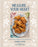 Measure with Your Heart: Southern Home Cooking to Feed Your Family and Soul: A Cookbook