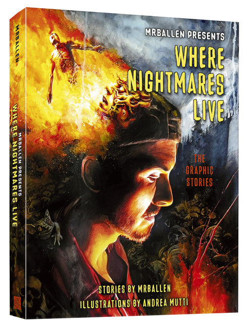 Mrballen Presents: Where Nightmares Live: The Graphic Stories