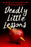 Deadly Little Lessons
