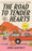 The Road to Tender Hearts
