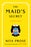 The Maid's Secret: A Maid Novel
