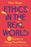 Ethics in the Real World: 90 Essays on Things That Matter - A Fully Updated and Expanded Edition