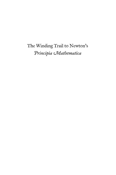 The Winding Trail to Newton's Principia Mathematica