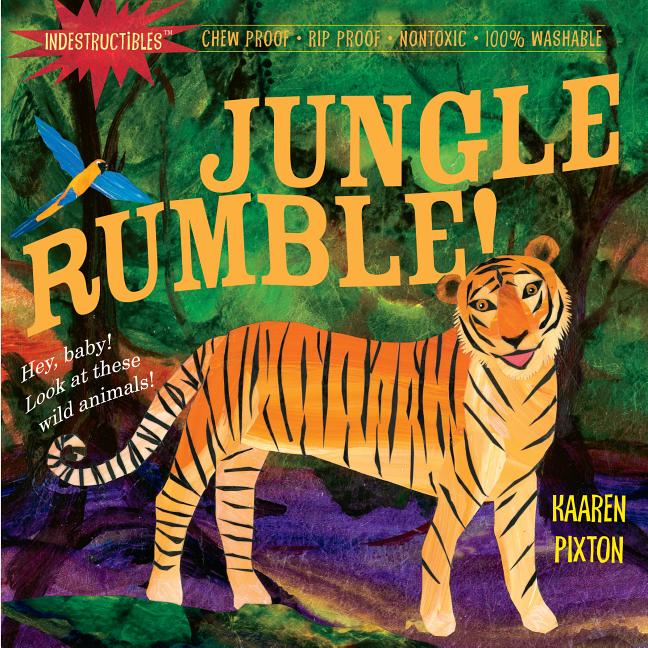 Indestructibles (the Original): Jungle Rumble!: Chew Proof - Rip Proof - Nontoxic - 100% Washable (Book for Babies, Newborn Books, Safe to Chew)