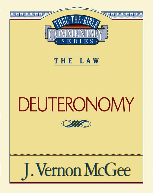 Thru the Bible Vol. 09: The Law (Deuteronomy): 9