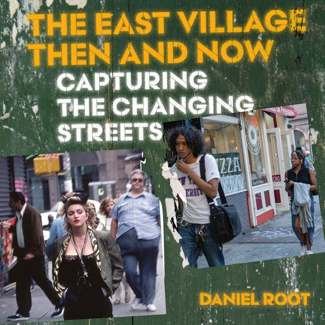 The East Village Then and Now