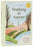 The Wisdom of Walking in Nature: 50 Mindful and Therapeutic Ways to Enjoy Any Walk