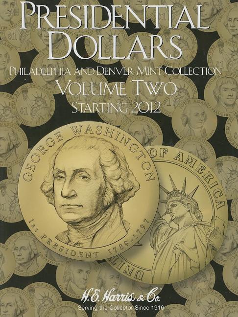 H.E. Harris(r) Coin Folder - Presidential Dollars Collection #2: Starting 2012