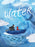 Water: Discovering the Precious Resource All Around Us