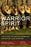 Warrior Spirit: The Story of Native American Patriotism and Heroism