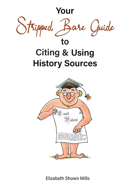 Your Stripped Bare Guide to Citing & Using History Sources