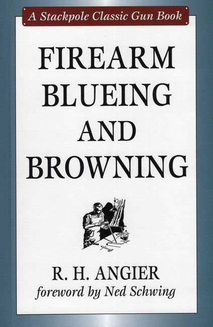 Firearm Blueing and Browning