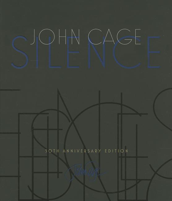 Silence: Lectures and Writings