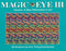 Magic Eye III: A New Dimension in Art: Volume 3