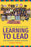Learning to Lead: Grassroots Organizing in Immigrant Communities: Grassroots Organizing in Immigrant Communities
