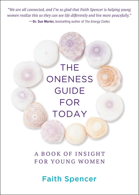 The Oneness Guide for Today: A Book of Insight for Young Women
