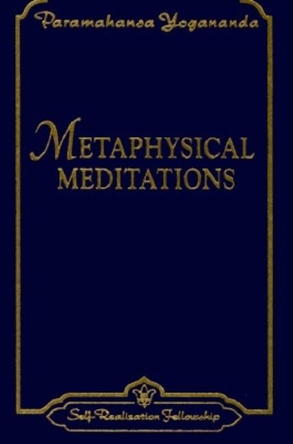 Metaphysical Meditations: Universal Prayers, Affirmations, and Visualizations